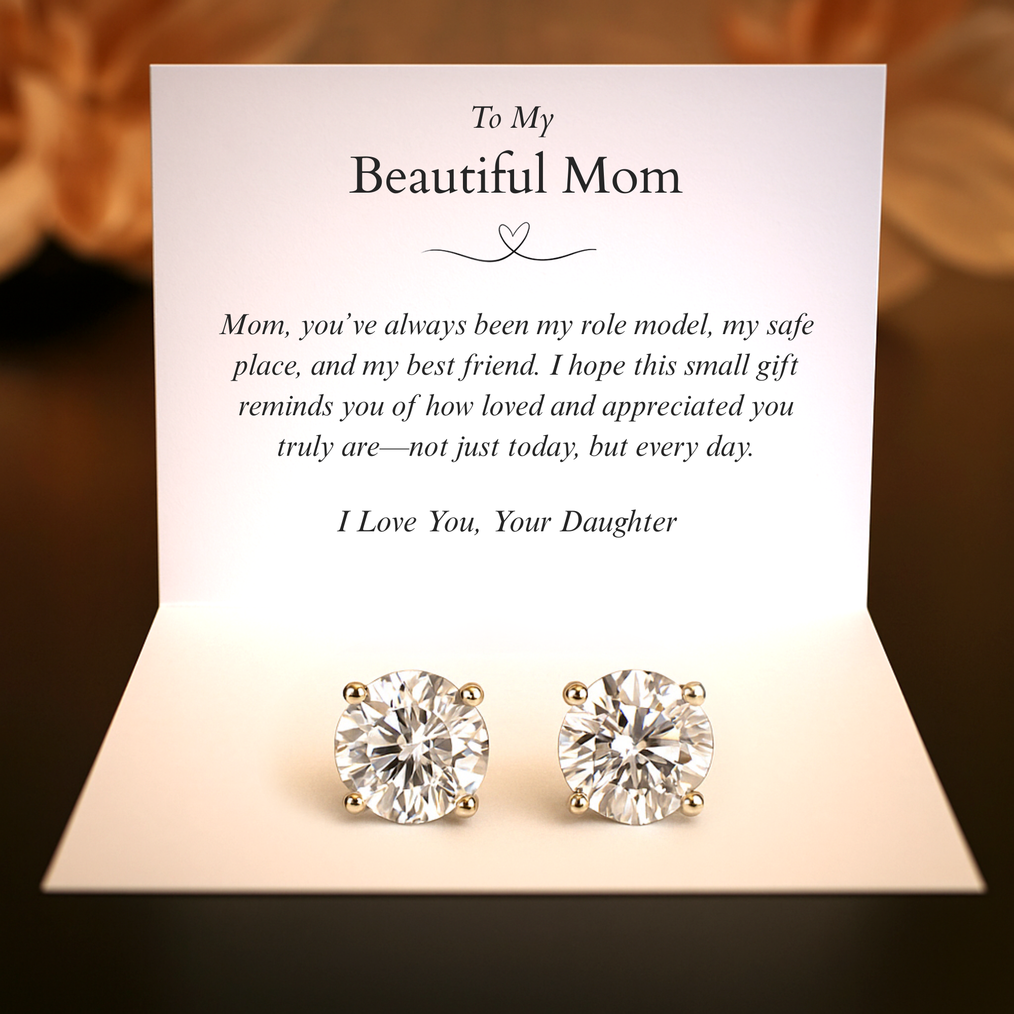 To My Beautiful Mom | Moissanite Earrings | From Daughter